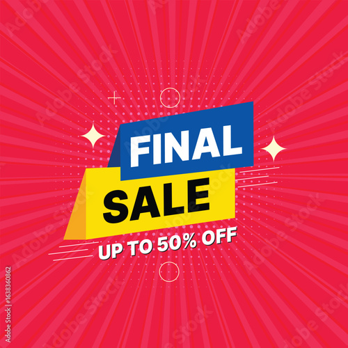 Final Sale Banner Design with Discount Labels – Up to 50% Offer. Flat Style Final Sale Promotion Tag.
Colorful Marketing Sale Banner for Online Shopping.