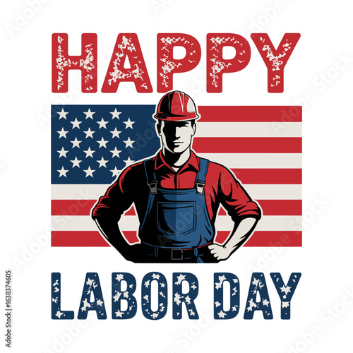 Labor Day vintage worker, USA flag grunge style, strong labor character, retro celebration design, patriotic holiday illustration