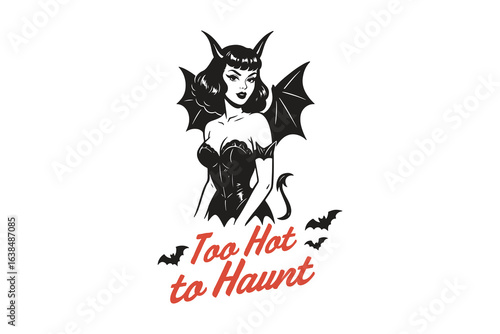 Too Hot to Haunt, Halloween Pin-up Girl Devil Illustration SVG T Shirt Design
