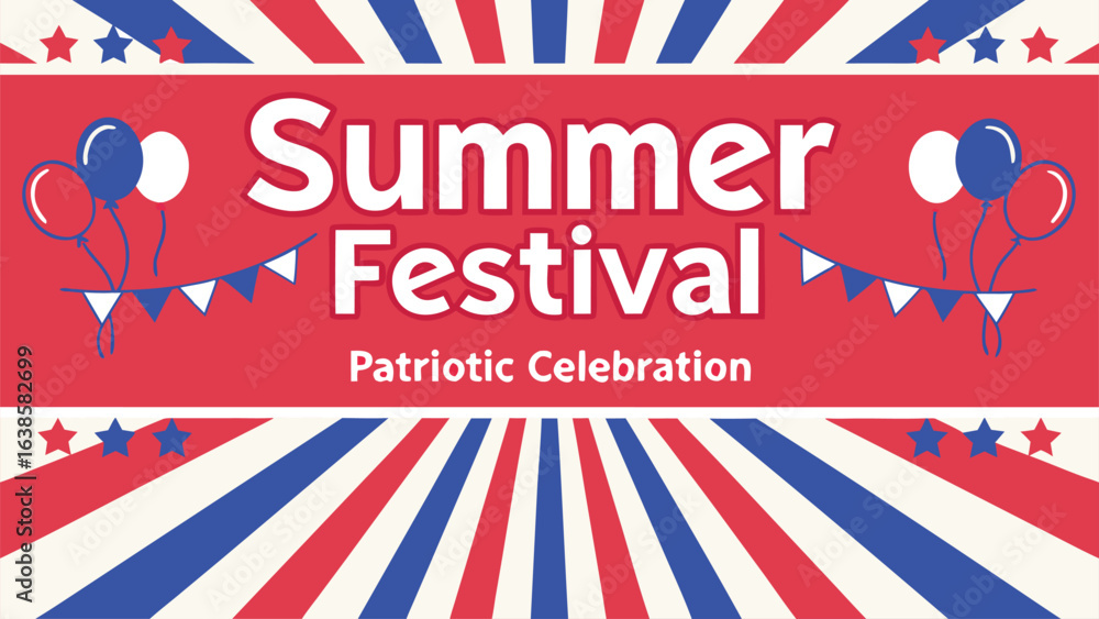 Summer Festival Patriotic Celebration with Balloons and Bunting america Summer Festival Patriotic Celebration with Balloons and Bunting america
