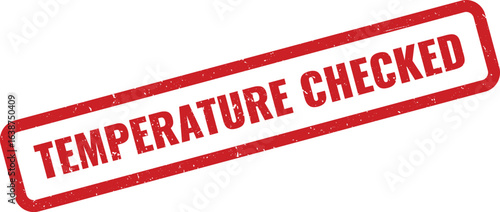 Red Rectangular Stamp Indicating Temperature Has Been Checked