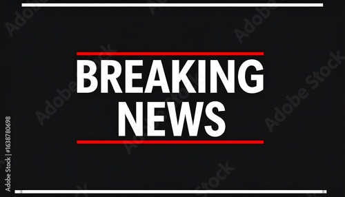 Modern Breaking News banner for live broadcast or online media. Bold white text with red lines on a black background for urgent reports.