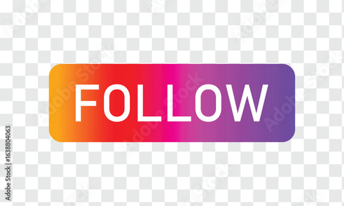 Instagram follow button element transparent background file format PNG gradient  .Vector illustration . in eps 10.