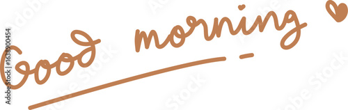 Handwritten Good Morning Greeting