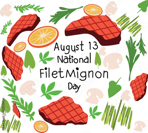 national filet mignon day is celebrated every year on 13 August.