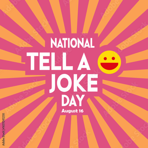 National Tell A Joke Day graphic with smiling emoji and sunburst background August 16