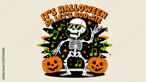 It's Halloween So Let's Boogie Dancing Skeleton Graphic With Pumpkins And Music Notes For A Spooky Celebration
