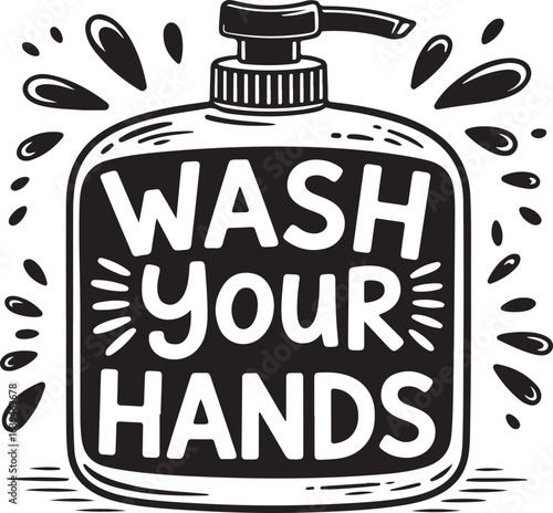 Wash Your Hands Soap Dispenser Hygiene Reminder Health Awareness Vector Art