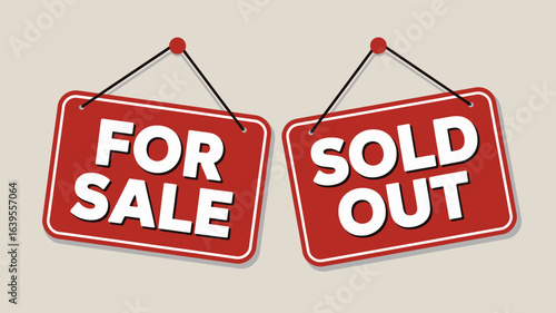 Exciting news as "For Sale" signs transform into "Sold Out" success, signaling a triumphant business achievement and peak demand.