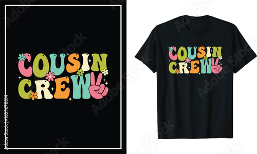 Cousin Crew Matching Family T-Shirt – Fun Retro Groovy Text Design for Cousins and Reunions