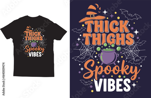 Thick Thighs Spooky Vibes Halloween Typography T-Shirt Design