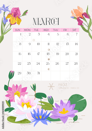 Vertical page calendar for March 2026 with cute spring water lily and iris flowers and leaves. Week starts on Sunday. Vector zodiac illustration flat cartoon style
