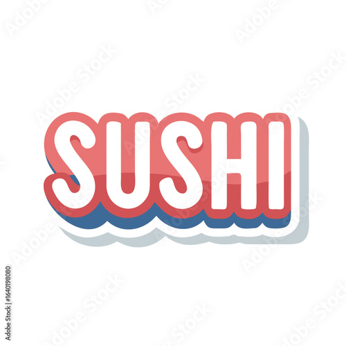 sushi text bright retro style with volumetric shadow Japanese cuisine food delivery restaurants
