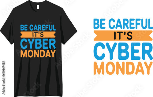 Trendy Cyber Monday T-Shirt Design with Bold Text and Eye Catching Colors for Festive Holiday Shopping Season