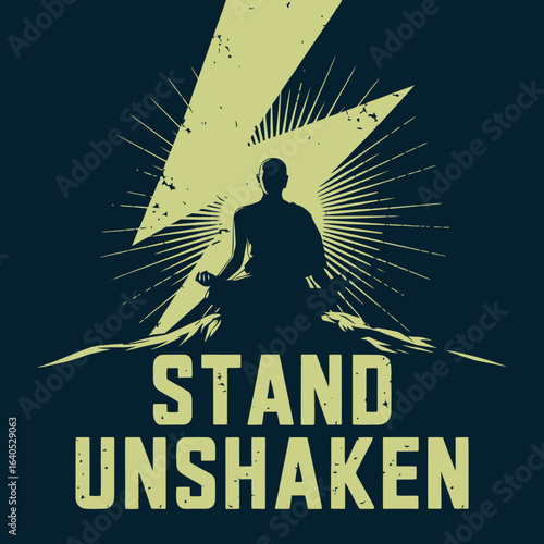 Silhouette of a person meditating in a powerful storm with lightning striking and "stand unshaken" text symbol of inner strength resilience and calm vector