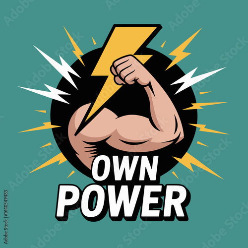 Cartoon illustration of a muscular arm flexing with a lightning bolt and the text Own Power on a teal background