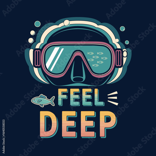 Vibrant illustration of a diving mask with the words feel deep and a small fish evoking adventure and underwater exploration