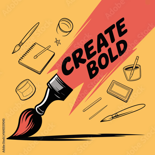 Bold paintbrush spreading vibrant color with "create bold" text inspiring artistic creation and design ideas vector