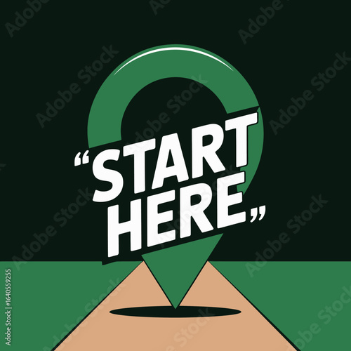 Glowing location pin with 'start here' text suggests new beginnings and navigation prompts for creative projects and business growth vector