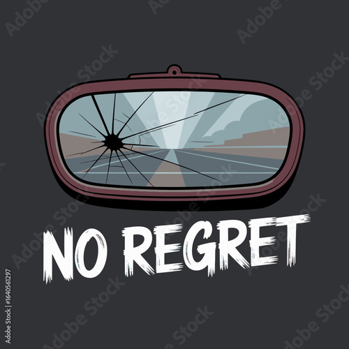 Cracked rearview mirror with no regret text bold typography artistic design concept vector
