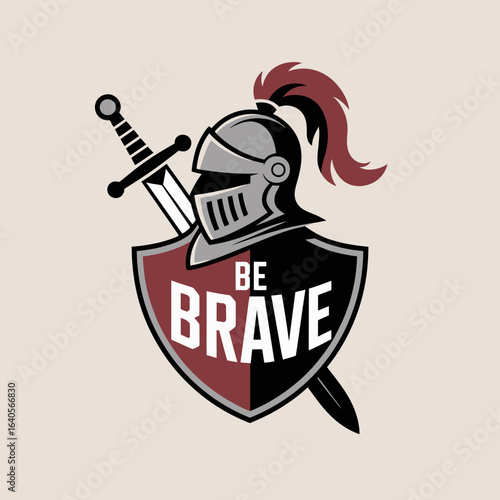 Be brave knight emblem courageous helmet and sword emblem symbol of strength and valor motivational design for heroes vector