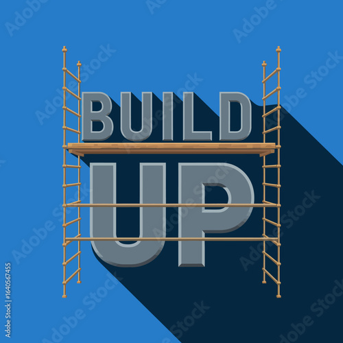 Conceptual metaphor of building up success and progress illustrated with scaffolding and bold text symbolizing growth and achievement in business vector