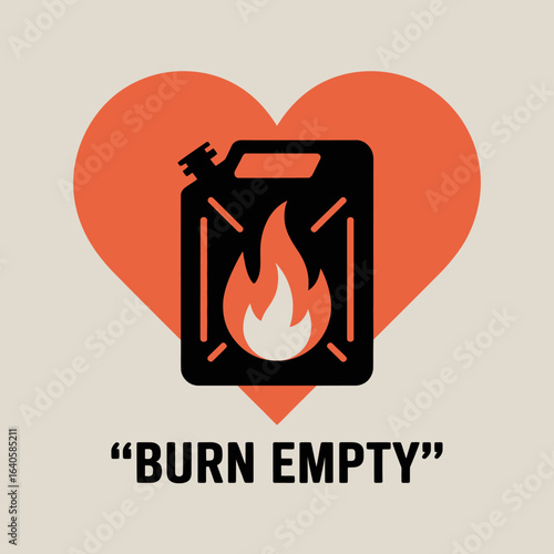 Symbolic representation of a heart with a jerrycan filled with fire inside signifying passion burning desire or fuel for love with the text burn empty below
