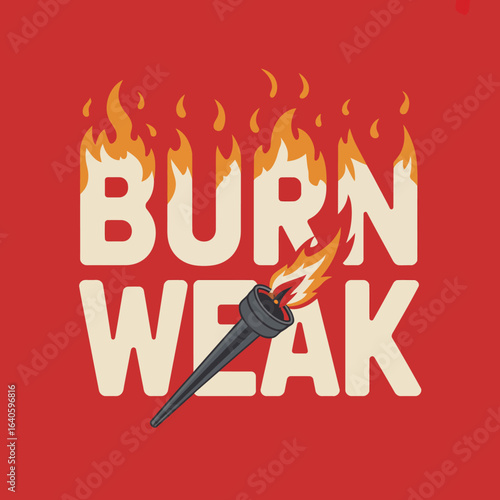 Torch igniting words burn weak symbolizing fading energy metaphor for diminishing power or influence concept vector