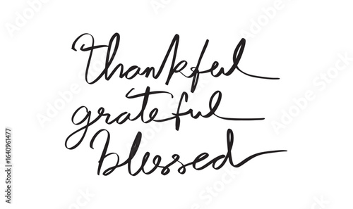 Thankful grateful blessed text font calligraphy hand written lettering script black color object Thankful grateful blessed happy thanksgiving day autumn season gratitude Thankful grateful blessed gift