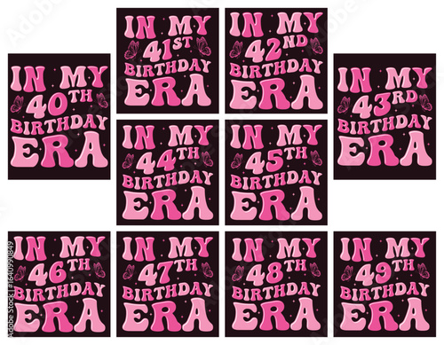 In my 40th birthday era t shirt design