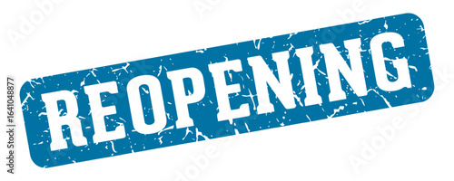 reopening rectangular sign. reopening stamp