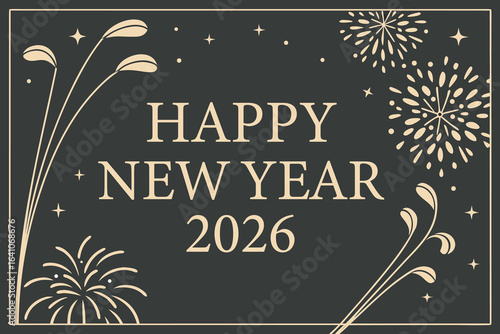Elegant Happy New Year 2026 Greeting Card with Fireworks Illustration