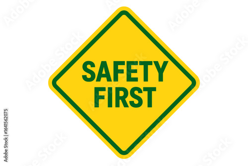 Safety First Sign. Yellow Diamond Shape Road Caution Warning. Safety Precaution Notice. Industrial Workplace Signage. Accident Prevention. Health and Safety Concept. Isolated Vector Illustration