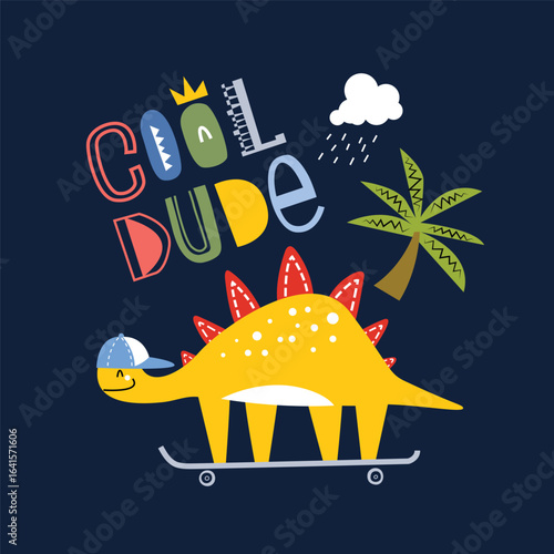 Cute cartoon dinosaur playing skateboard with cool dude lettering, childish and playful vector illustration for textile, clothing, kids apparel, kindergarten, kids room decoration, book cover and more