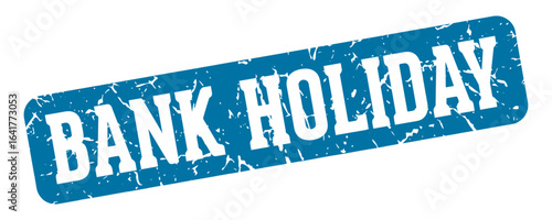bank holiday rectangular sign. bank holiday stamp