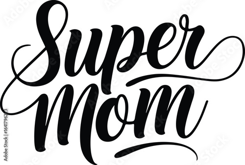Super Mom Digital Typography Silhouette