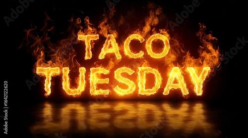 Taco Tuesday sign - fire font letters, animated flames isolated on black background - horiztonal 16:9 title screen for restaurant, promotion presentation or tv ad