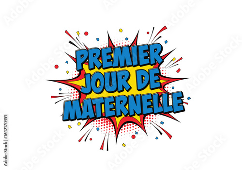 Premier jour de maternelle. Illustration de style bande dessinée pour la rentrée des classes, explosion pop art.
