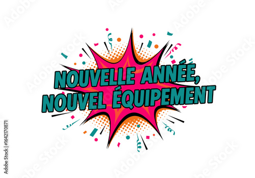 Nouvelle année, nouvel équipement. Illustration de style bande dessinée pop art. Explosion comique avec confettis pour la nouvelle année.