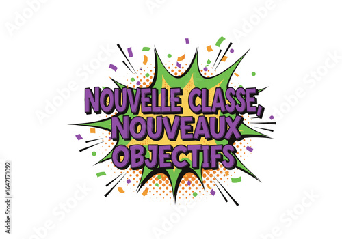 Nouvelle classe, nouveaux objectifs. Illustration de style bande dessinée pop art pour la rentrée scolaire, concept de motivation et de nouveaux départs.