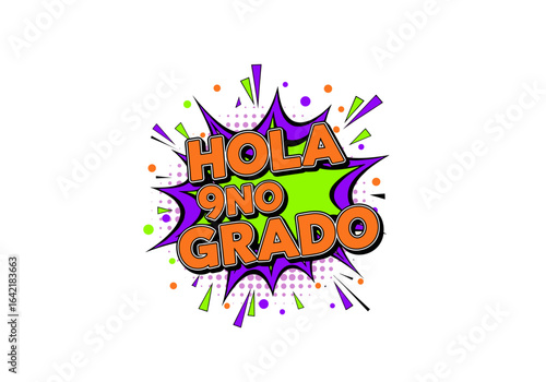 HOLA 9NO GRADO. Ilustración de estilo cómic para el regreso a clases. Arte pop para estudiantes de noveno grado.