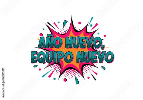 Año nuevo, equipo nuevo. Frase motivacional en estilo pop art. Ilustración de cómic para negocios y trabajo en equipo.