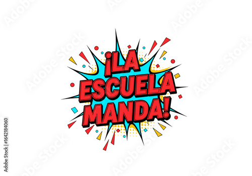 ¡LA ESCUELA MANDA! Texto de dibujos animados en estilo pop art. Ilustración vectorial para la vuelta al cole y material escolar.