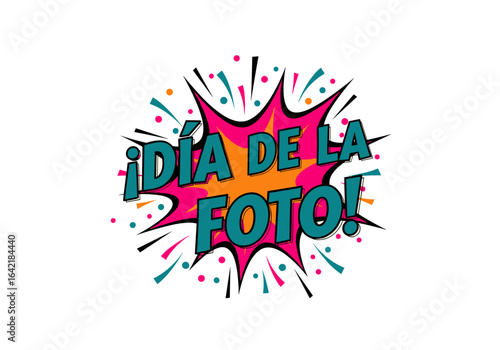 ¡DÍA DE LA FOTO! Anuncio de día de fotografía en estilo cómic. Ilustración vectorial con explosión y confeti para evento escolar o de empresa.