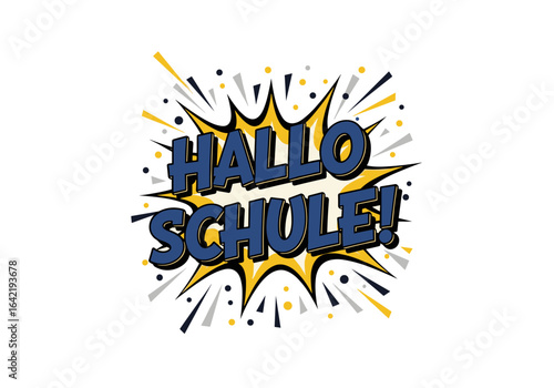 HALLO SCHULE! Comic-Stil-Illustration für den Schulanfang. Pop-Art-Schriftzug auf weißem Hintergrund zum Thema Bildung und Lernen.