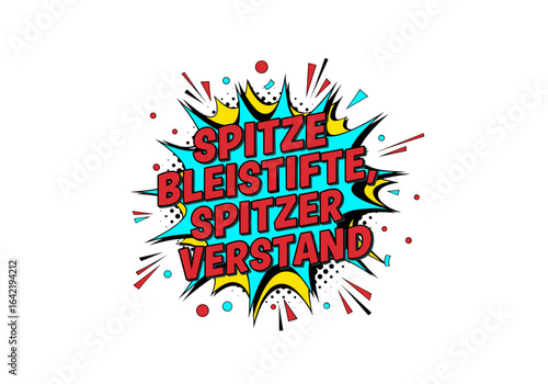 Spitze Bleistifte, spitzer Verstand. Pop Art Spruch in einem Comic Stil. Vektor Illustration mit Sprechblase und Halbtoneffekt.