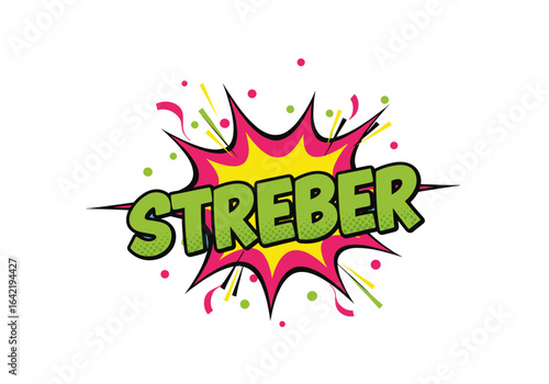 STREBER. Comic Schriftzug in Sprechblase. Pop Art Illustration für Nerd, Geek oder Streber.