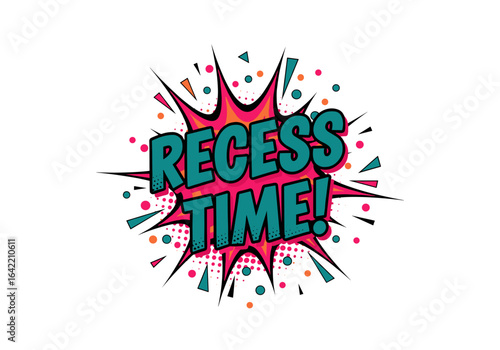Recess Time! Comic book style text effect. Pop art explosion bubble for school break or playtime. Vector illustration.