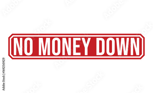 Red No Money Down Sign on White Background for Advertising and Promotions