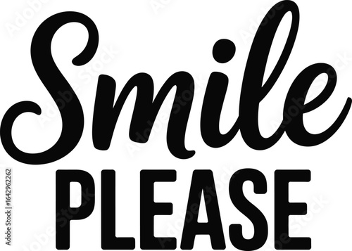 Smile please handwritten script lettering
